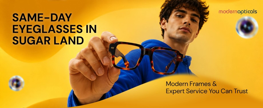 Same Day Eyeglasses in Sugar Land